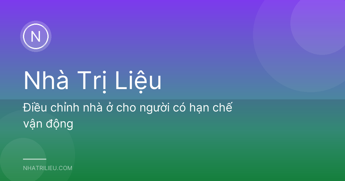Điều chỉnh nhà ở cho người có hạn chế vận động