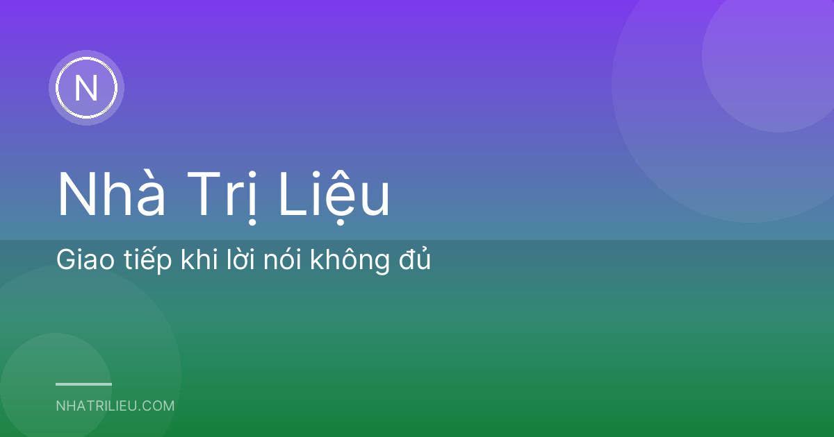 Giao tiếp khi lời nói không đủ