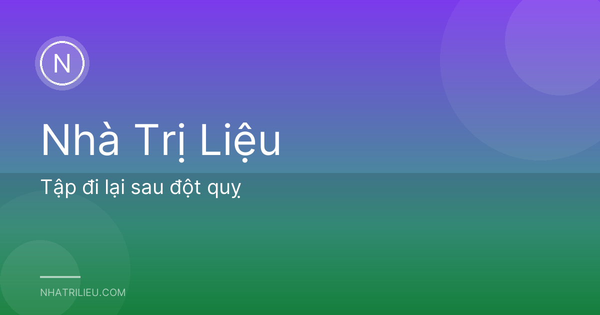 Tập đi lại sau đột quỵ