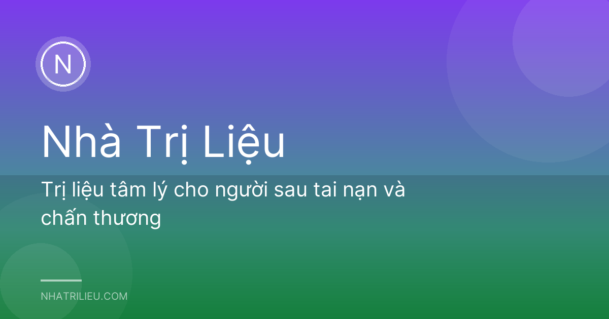 Trị liệu tâm lý cho người sau tai nạn và chấn thương